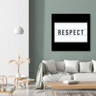 RESPECT – Light Box by Art Frankenberg on GIANT ART - white typography