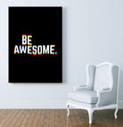Be Awesome by Afif Quilimo on GIANT ART - black digital painting