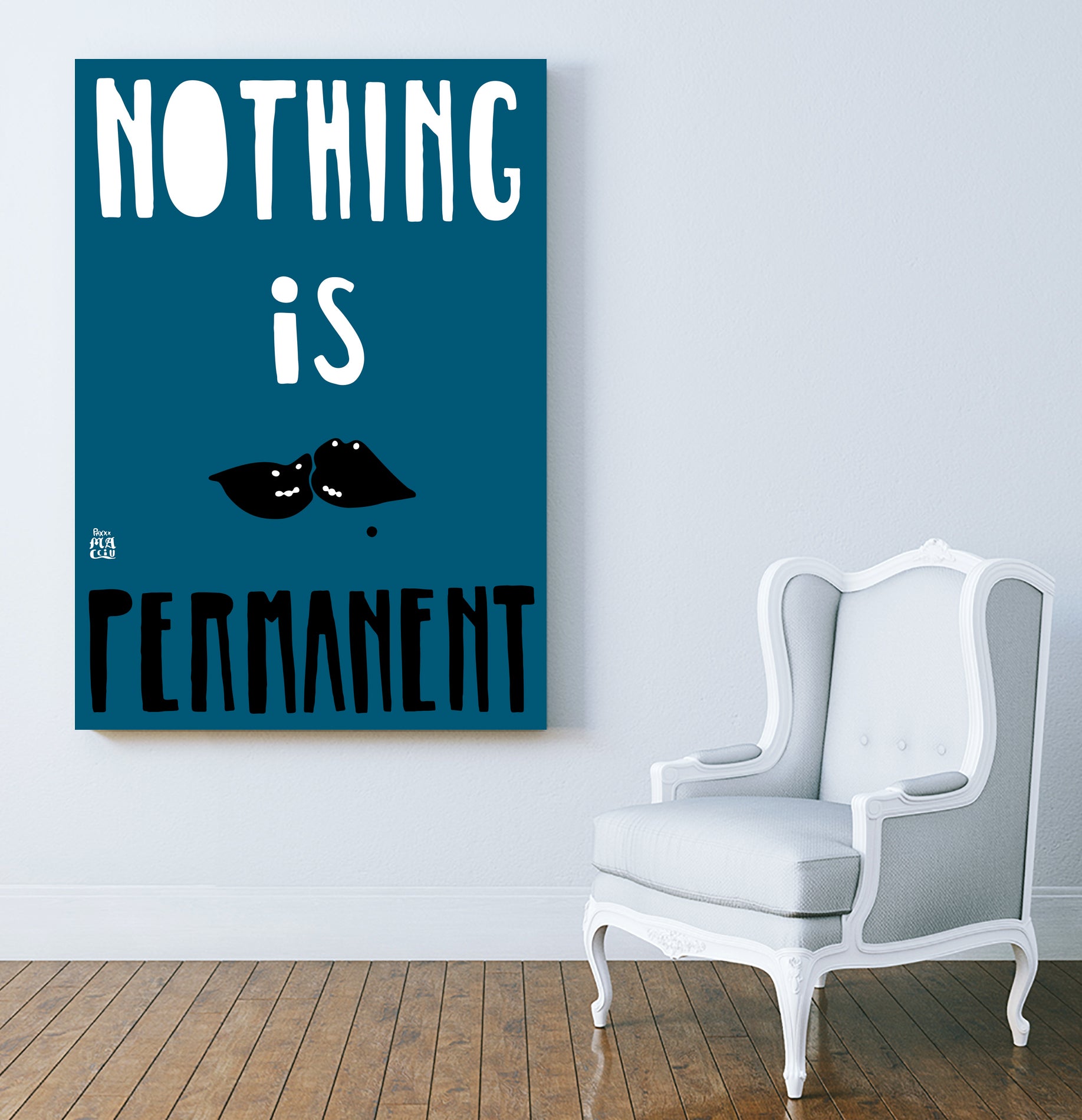 Nothing Is Permanent by Pax Macciu on GIANT ART - blue typography