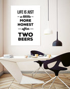 Life is just a little more honest  after two beers by Mustafa Ozeren on GIANT ART - white typography