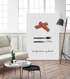 Don't Go Bacon My Heart by Dana Shek on GIANT ART - white typography