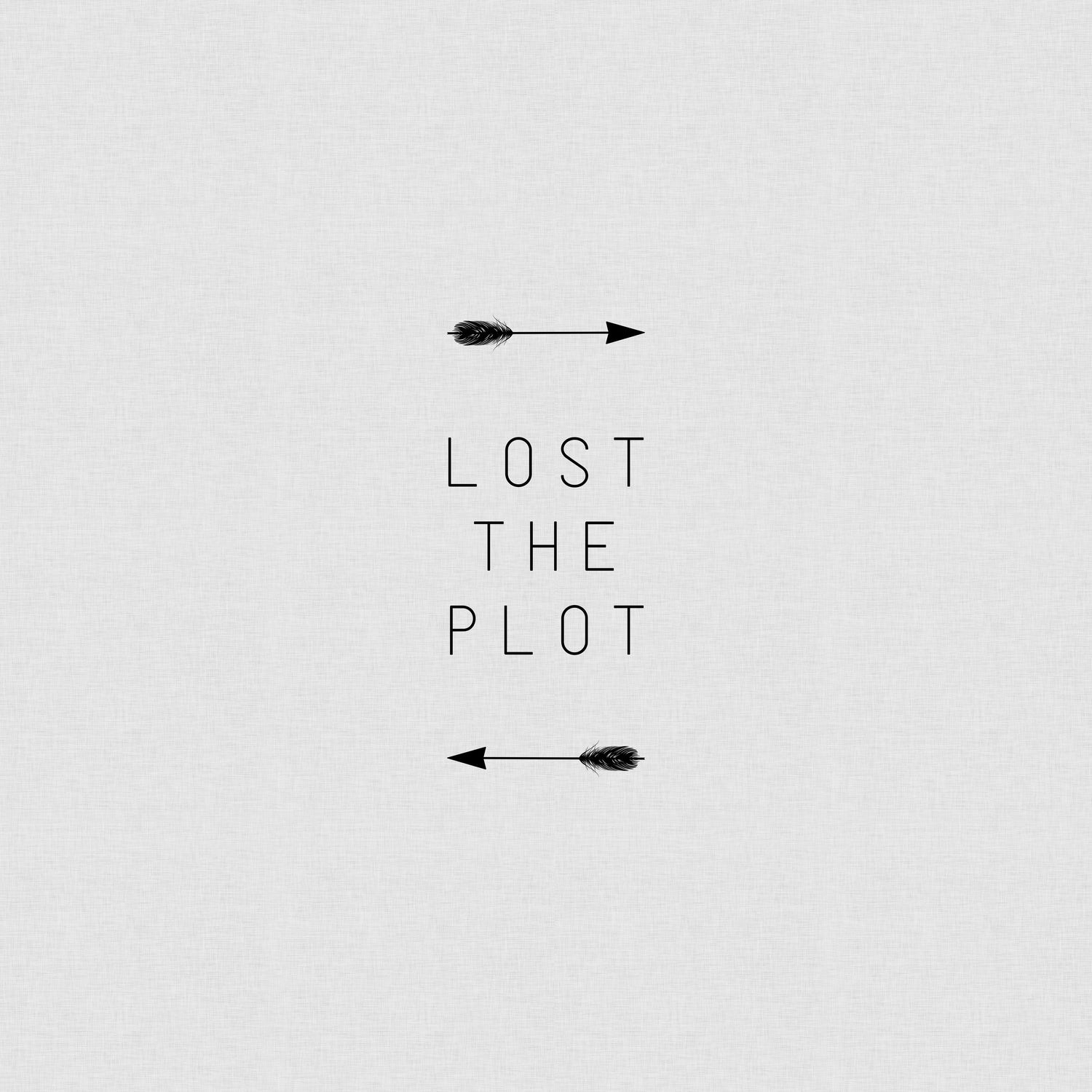 Lost The Plot Arrow by Dana Shek on GIANT ART - white typography