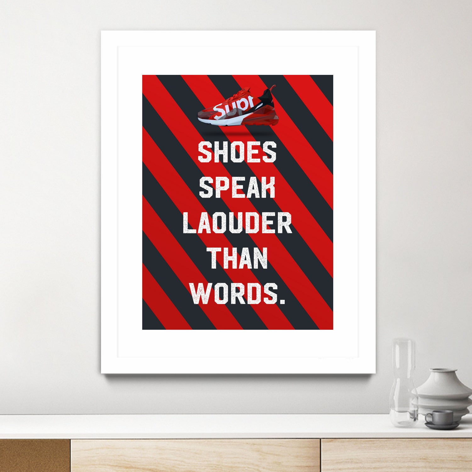 sneaker quotes MOTIVATION by Artnesia on GIANT ART