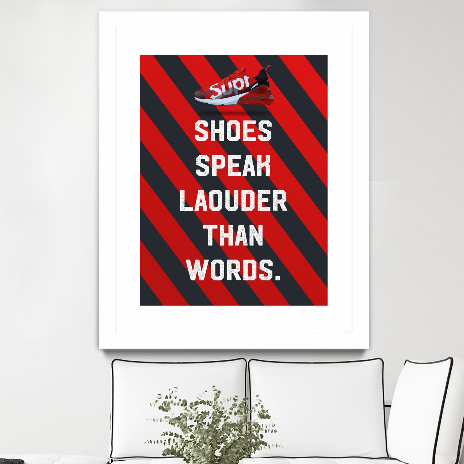 sneaker quotes MOTIVATION by Artnesia on GIANT ART