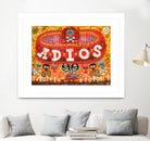 Adios Amigos by Jorge R. Gutierrez on GIANT ART - multicolor ethnic; urban/pop surrealism