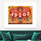 Adios Amigos by Jorge R. Gutierrez on GIANT ART - multicolor ethnic; urban/pop surrealism