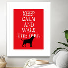 Keep Calm (Labrador) by Ginger Oliphant on GIANT ART - red inspirational, animals, novelty, design/type, dogs, humor, illustration