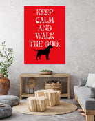 Keep Calm (Labrador) by Ginger Oliphant on GIANT ART - red inspirational, animals, novelty, design/type, dogs, humor, illustration