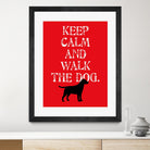 Keep Calm (Labrador) by Ginger Oliphant on GIANT ART - red inspirational, animals, novelty, design/type, dogs, humor, illustration