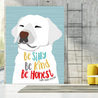 Be Silly, Kind and Honest by Ginger Oliphant on GIANT ART - multicolor animals; inspirational