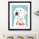 Be Silly, Kind and Honest by Ginger Oliphant on GIANT ART - multicolor animals; inspirational