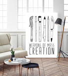 WEAPONS OF MASS CREATION by Bianca Green on GIANT ART - black typography
