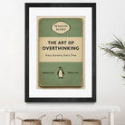 The Art of Overthinking by M Studio on GIANT ART - green positive vibes motivation